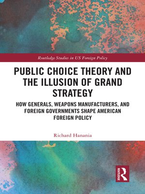 cover image of Public Choice Theory and the Illusion of Grand Strategy